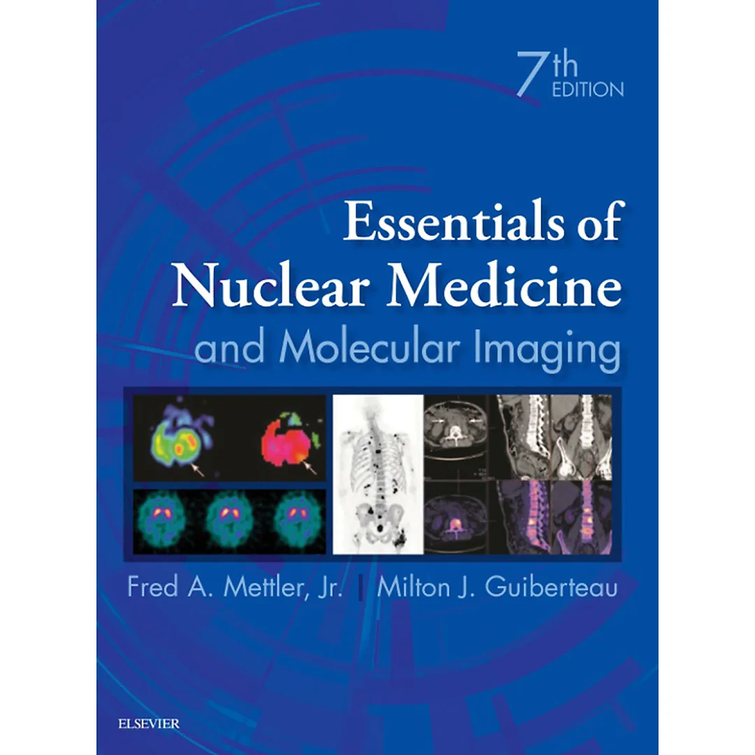 Essentials of Nuclear Medicine and Molecular Imaging E-Book