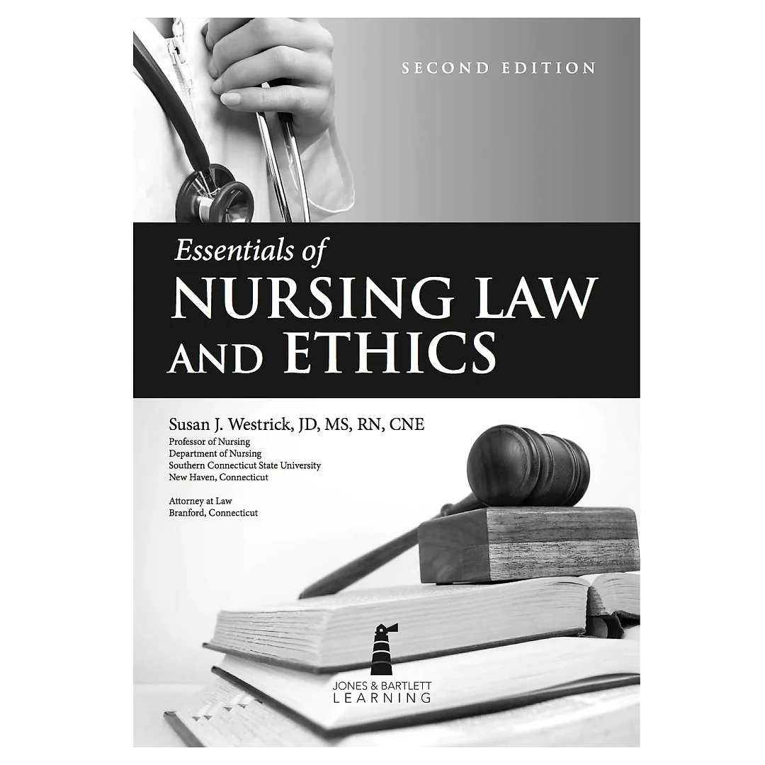 Essentials of Nursing Law and Ethics