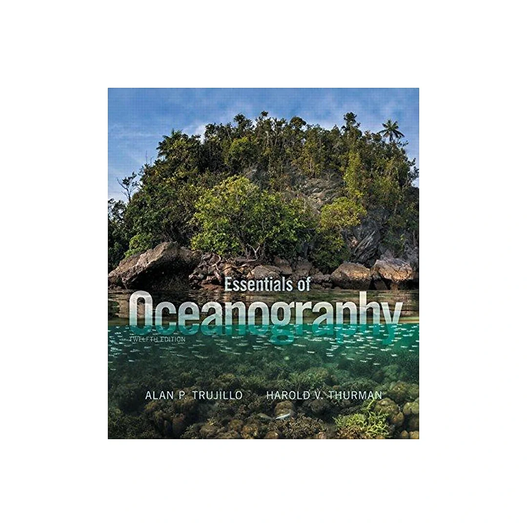 Essentials Of Oceanography 12Th Edition