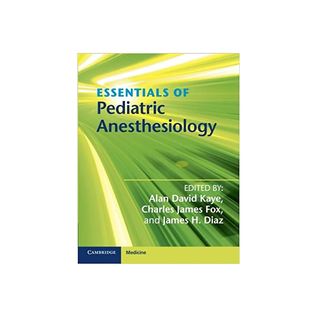 Essentials of Pediatric Anesthesiology