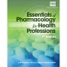 Essentials of Pharmacology for Health Professions 7th Edition