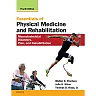 Essentials of Physical Medicine and Rehabilitation: Musculoskeletal Disorders, Pain, and Rehabilitation