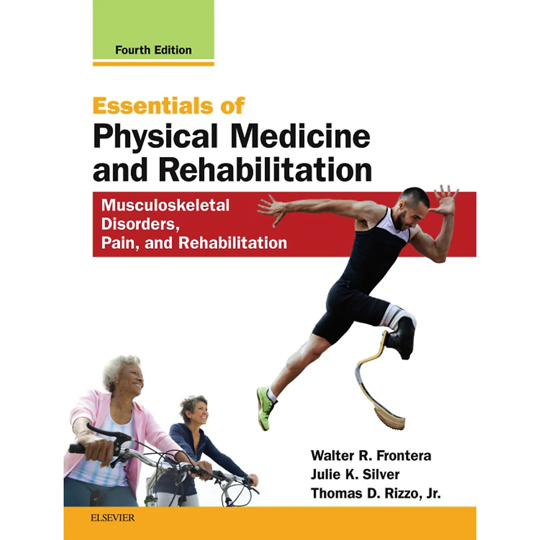 Essentials of Physical Medicine and Rehabilitation E-Book