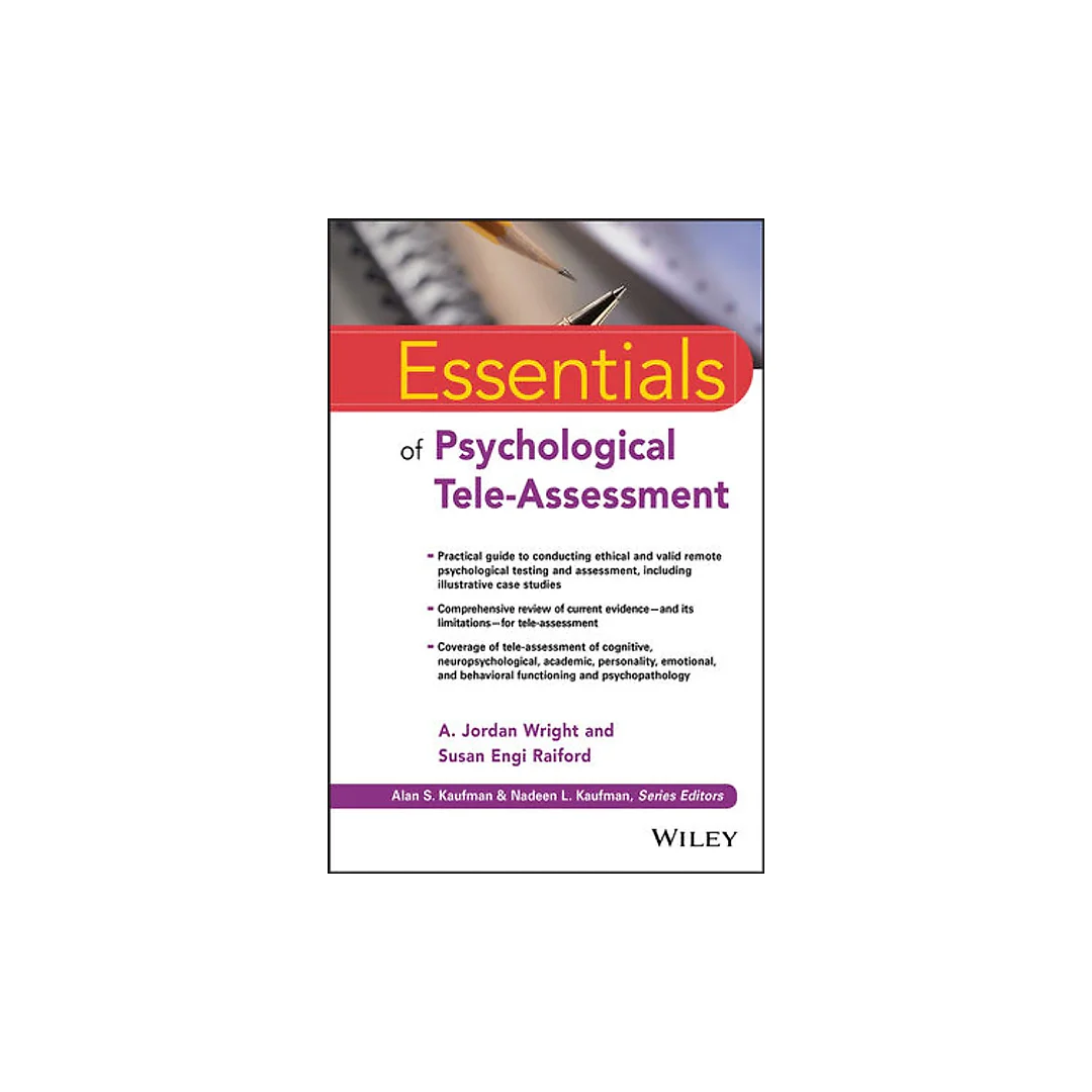 Essentials of Psychological Tele-Assessment