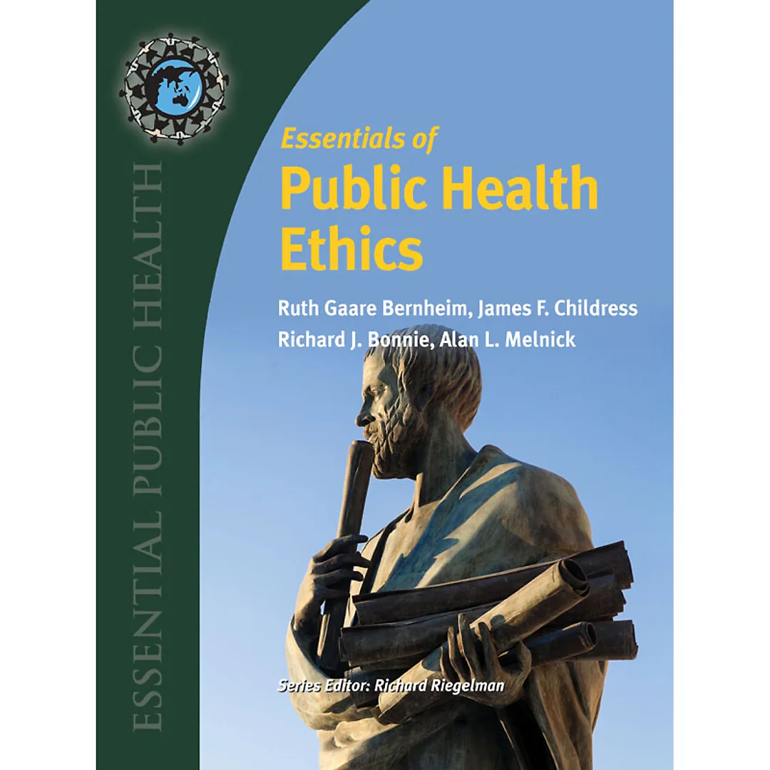 Essentials of Public Health Ethics