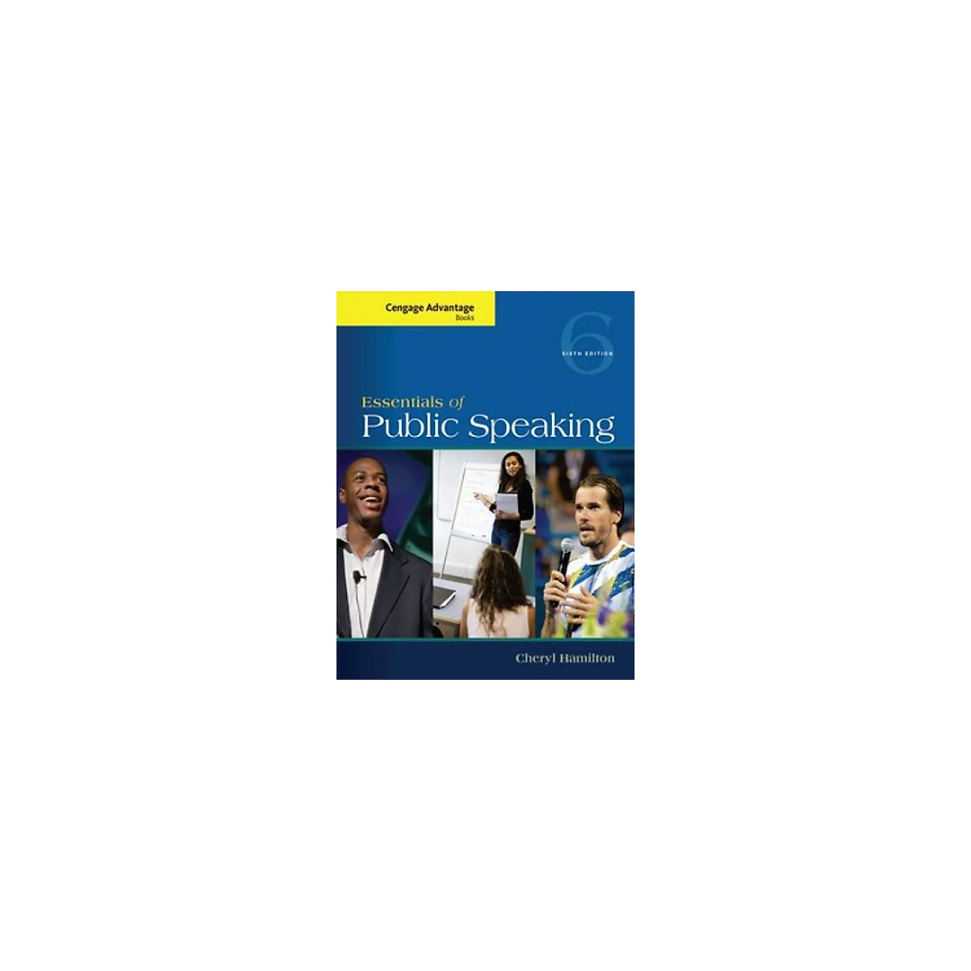 Essentials of Public Speaking 6th Edition by Cheryl Hamilton
