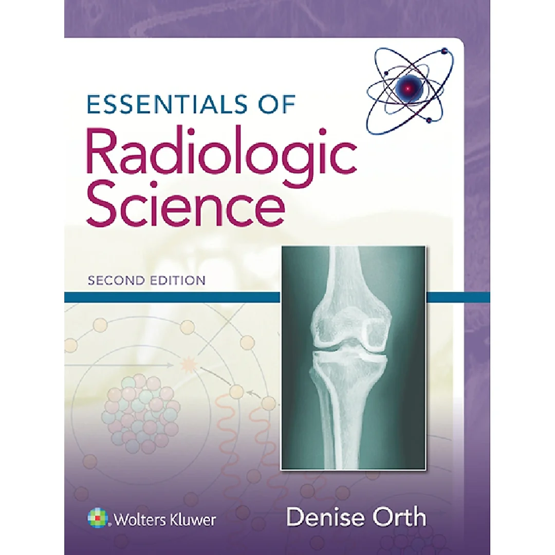 Essentials of Radiologic Science