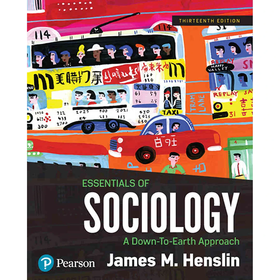 Essentials of Sociology: A Down-To-Earth Approach, 13th Edition