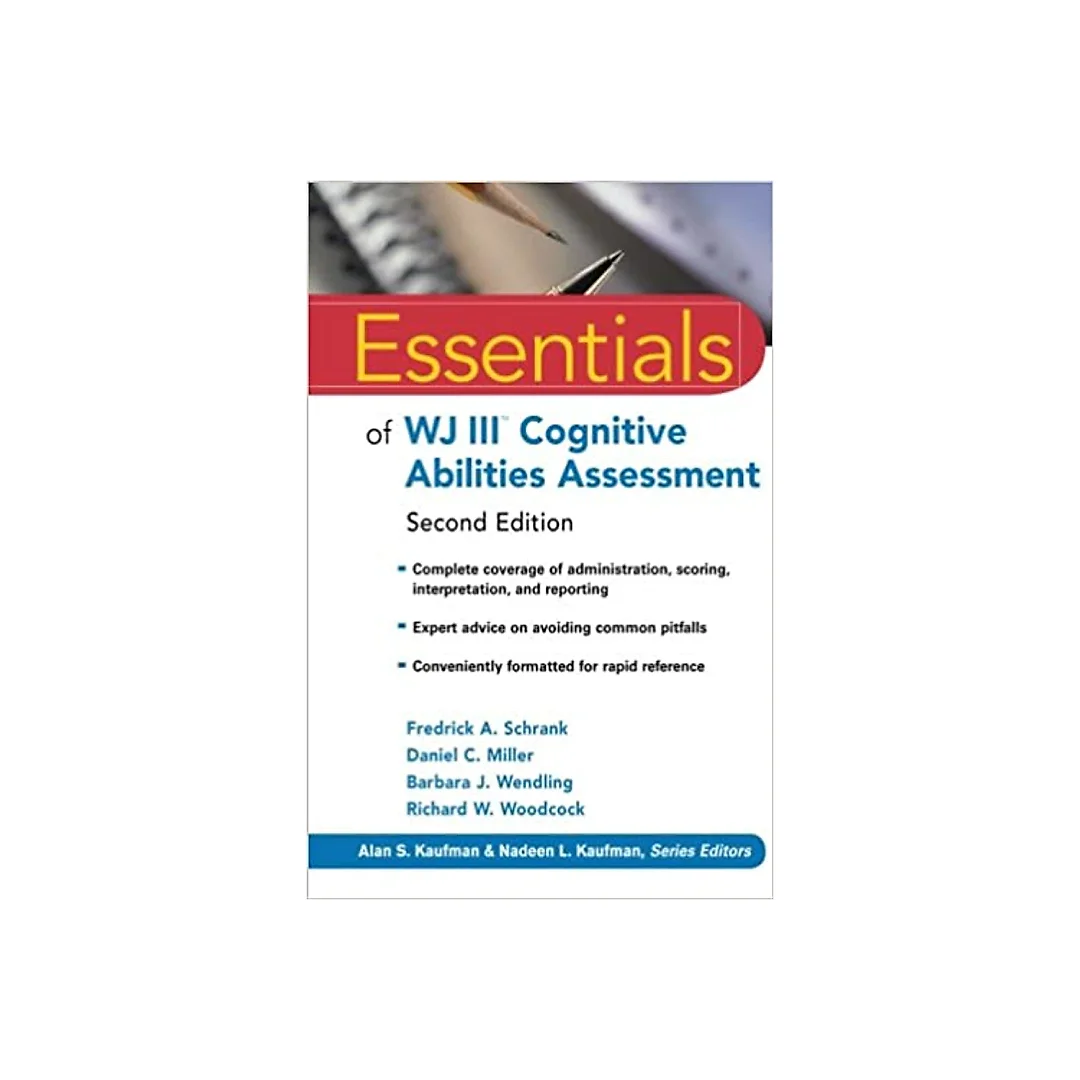 Essentials of WJ III Cognitive Abilities Assessment