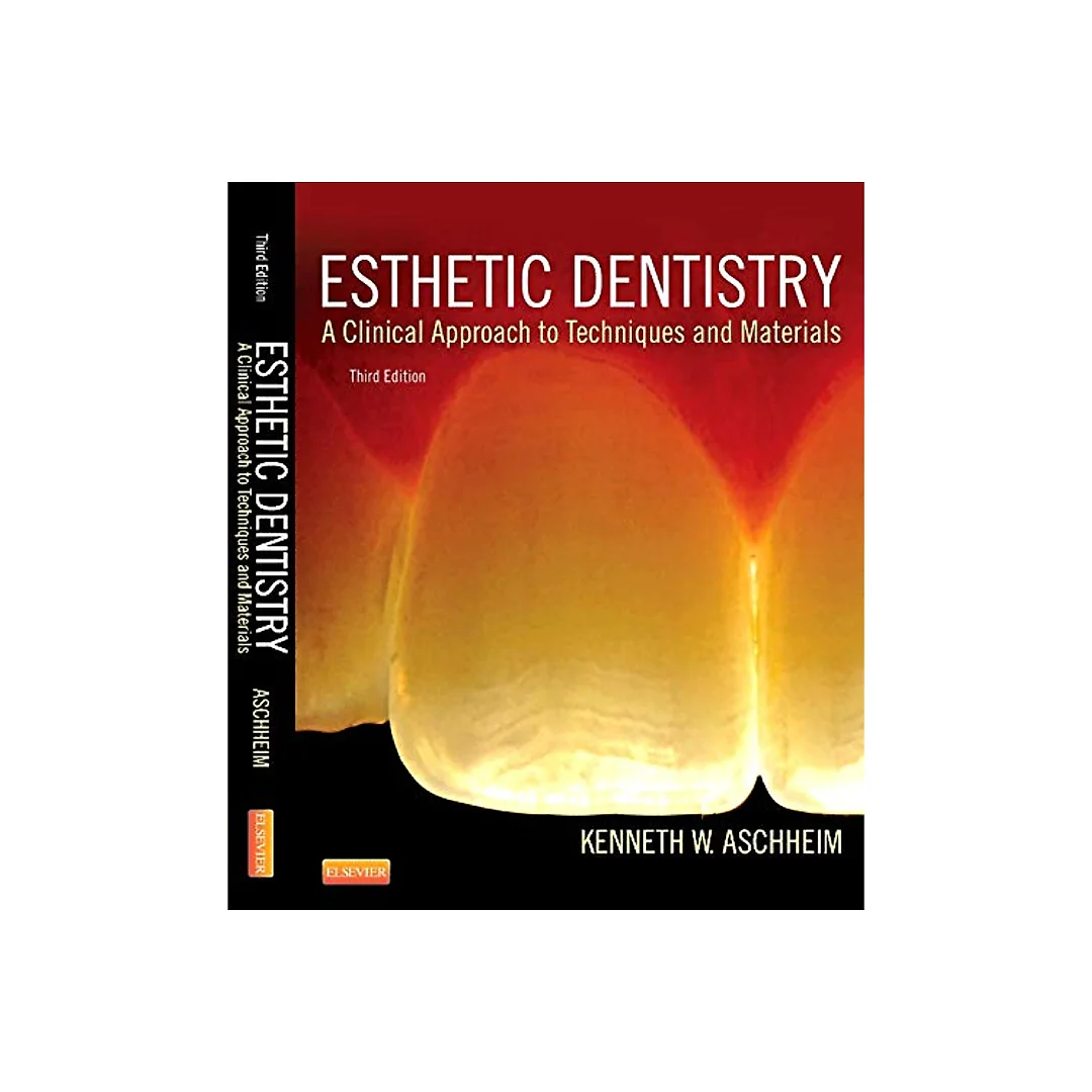 Esthetic Dentistry: A Clinical Approach to Techniques and Materials
