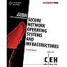 Ethical Hacking and Countermeasures: Secure Network Operating Systems and Infrastructures (CEH) 2nd Edition
