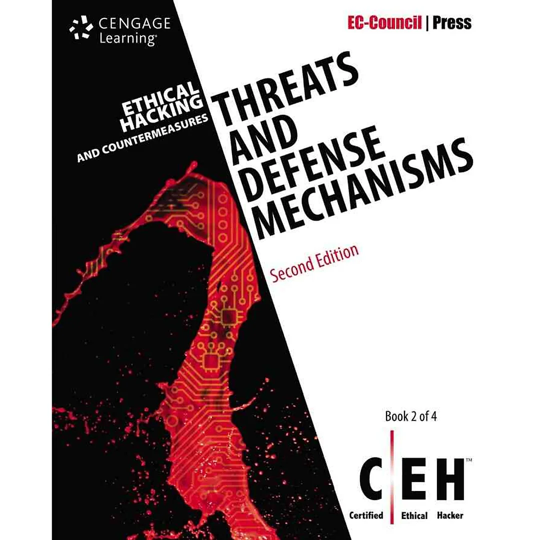 Ethical Hacking and Countermeasures: Threats and Defense Mechanisms 2nd Edition
