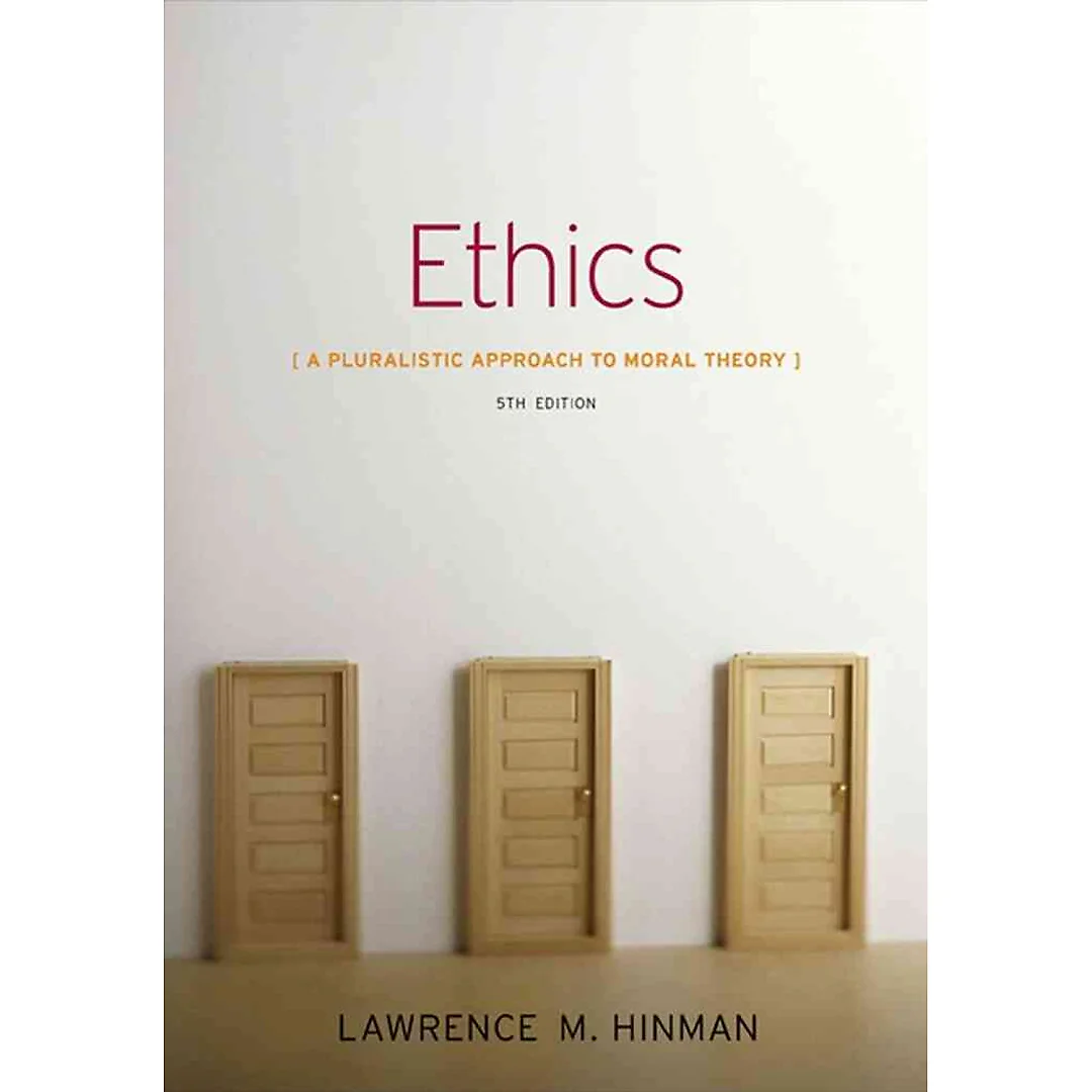 Ethics: A Pluralistic Approach to Moral Theory 5th Edition