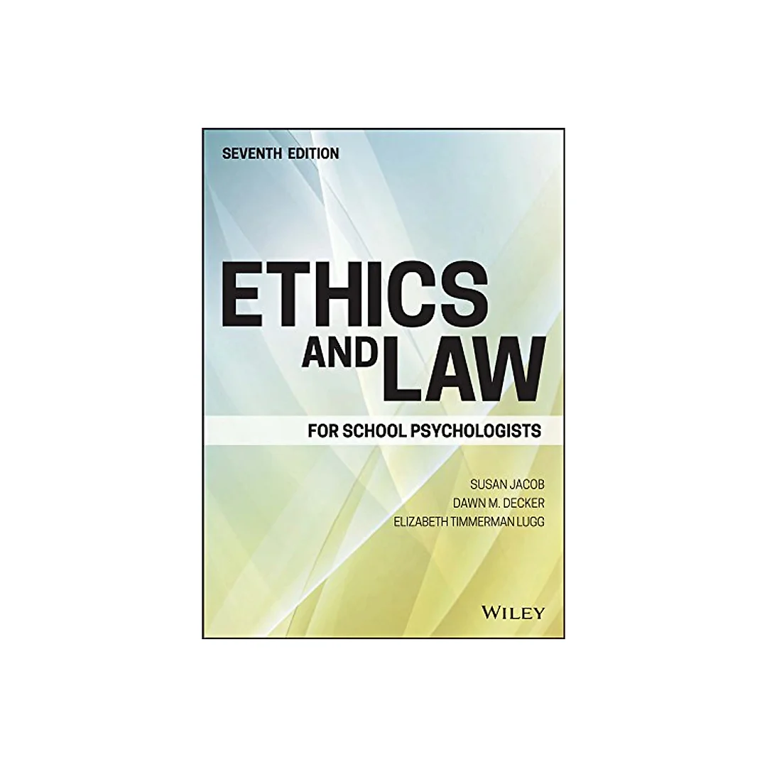 Ethics and Law for School Psychologists - 7th Edition