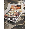 Ethics and Visual Research Methods: Theory Methodology and Practice