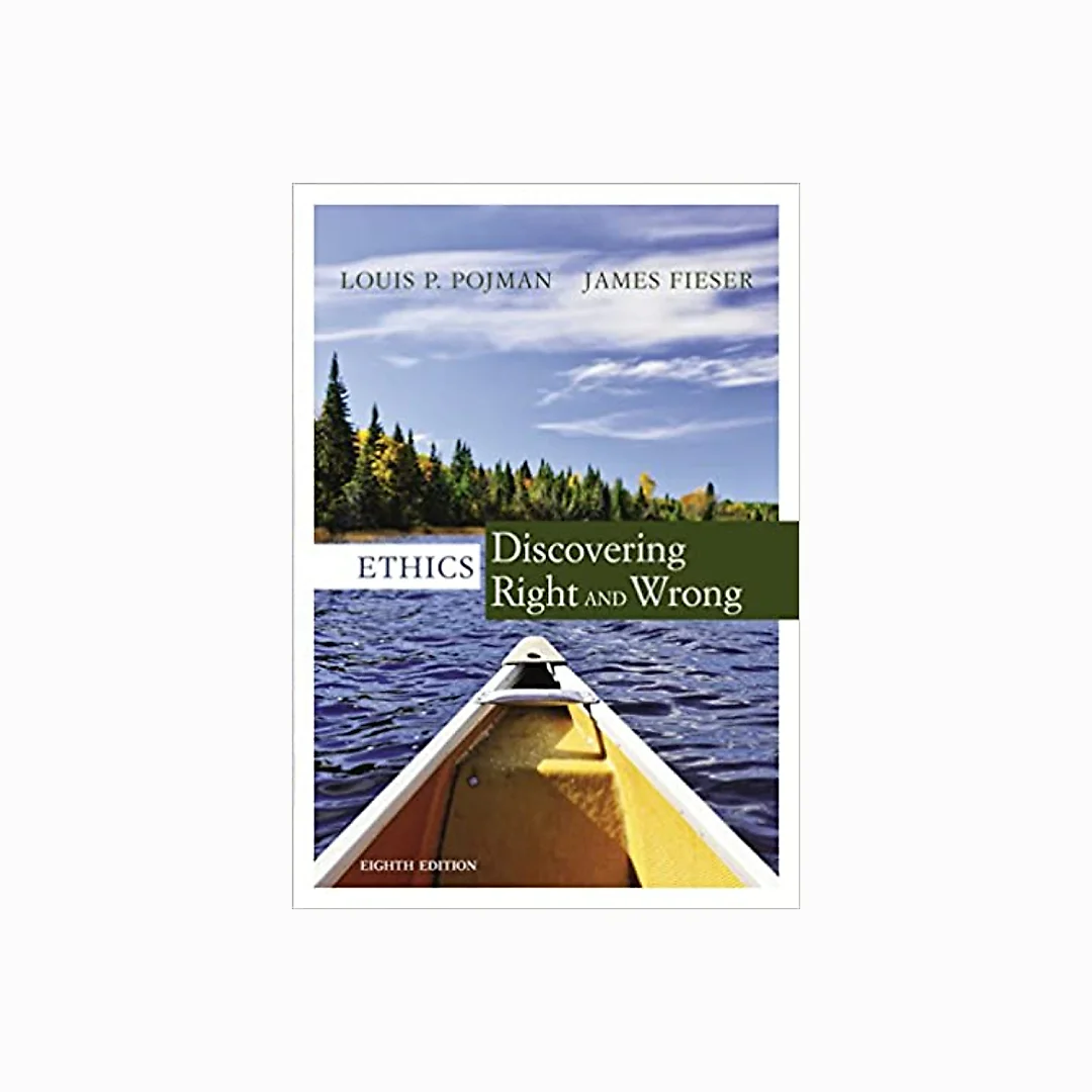 Ethics: Discovering Right and Wrong (8th Edition)