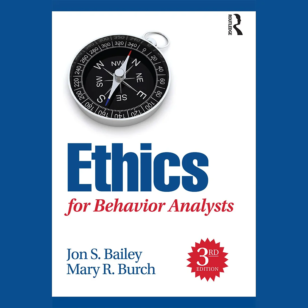 Ethics for Behavior Analysts