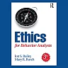 Ethics for Behavior Analysts