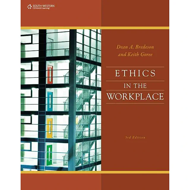 Ethics in the Workplace 3rd Edition