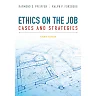 Ethics on the Job: Cases and Strategies 4th Edition