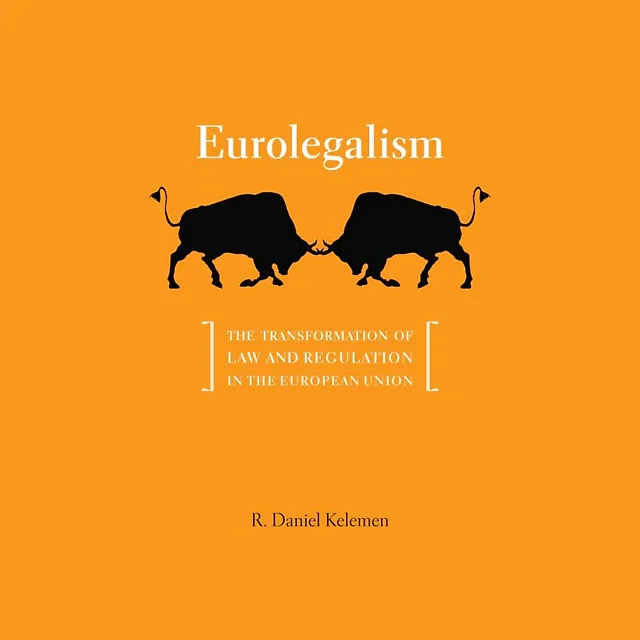 Eurolegalism: The Transformation of Law and Regulation in the European Union