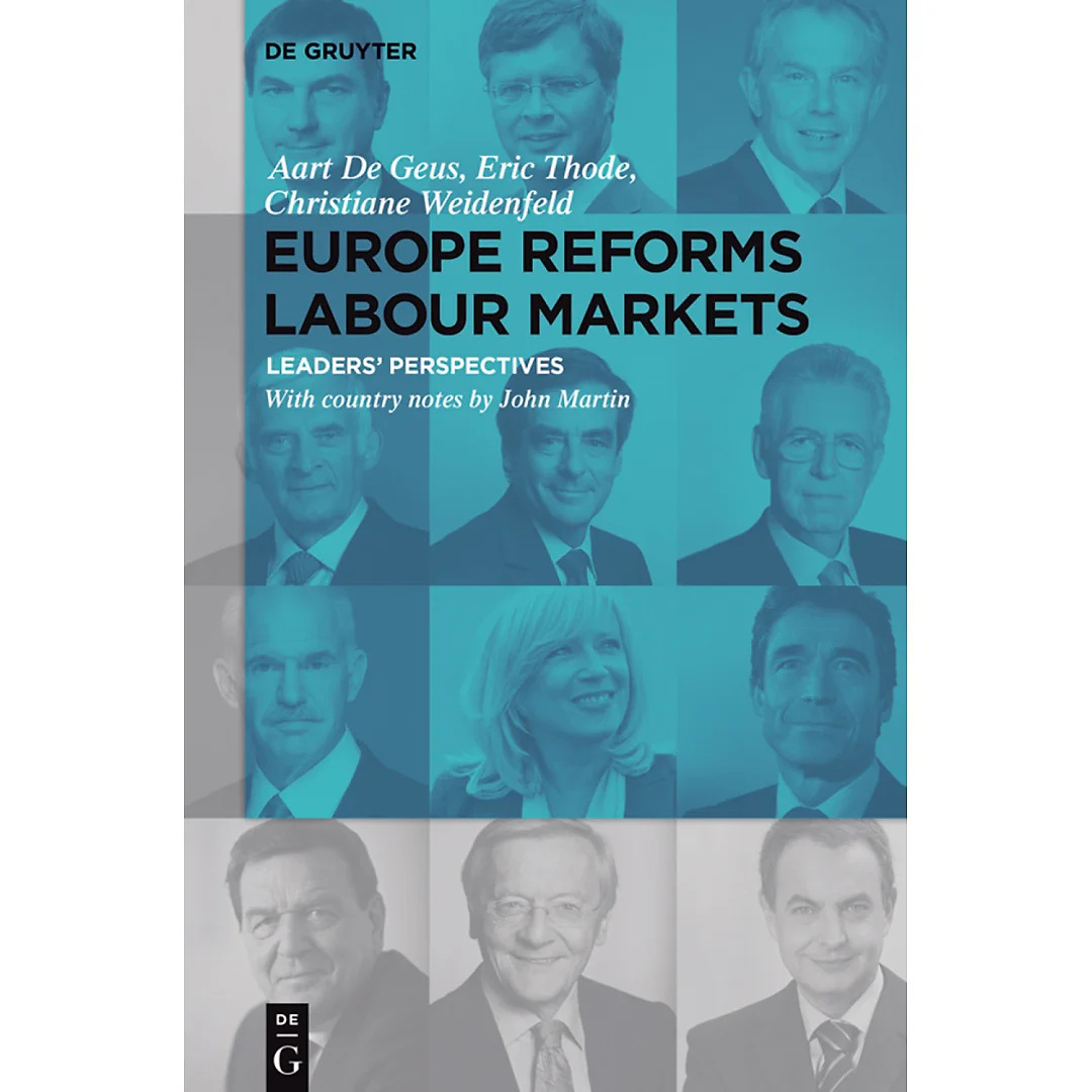 Europe Reforms Labour Markets: Leaders' Perspectives