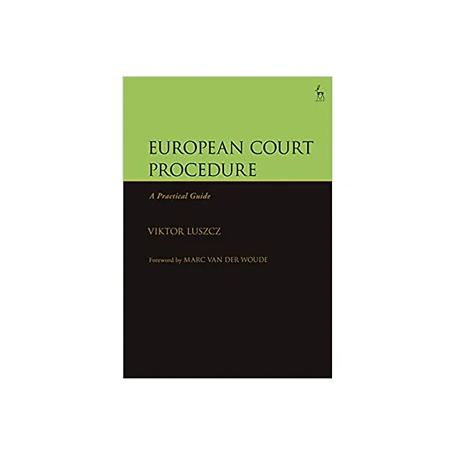 European Court Procedure : A Practical Guide
