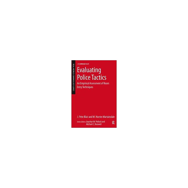 Evaluating Police Tactics: An Empirical Assessment of Room Entry Techniques