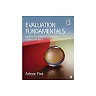 Evaluation Fundamentals: Insights into Program Effectiveness, Quality, and Value