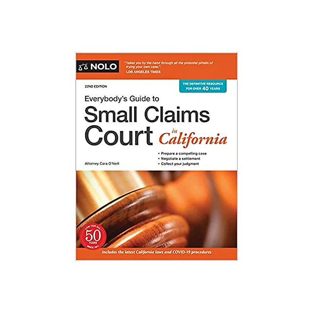 Everybody's Guide to Small Claims Court in California