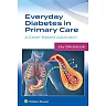 Everyday Diabetes in Primary Care: A Case-Based Approach