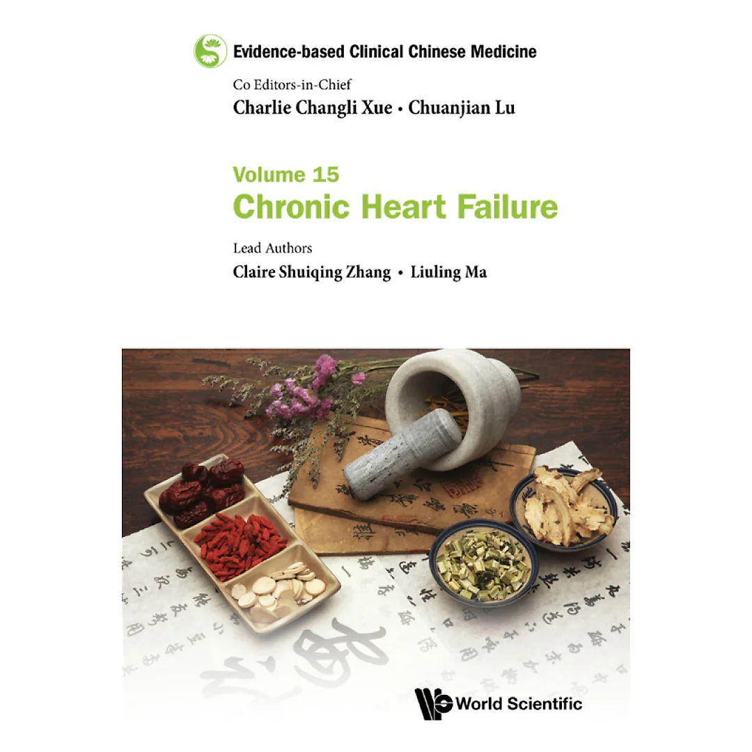 Evidence-based Clinical Chinese Medicine - Volume 15: Chronic Heart Failure