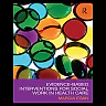 Evidence-based Interventions for Social Work in Health Care