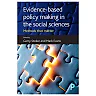 Evidence-based policy making in the social sciences