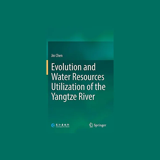 Evolution and Water Resources Utilization of the Yangtze River