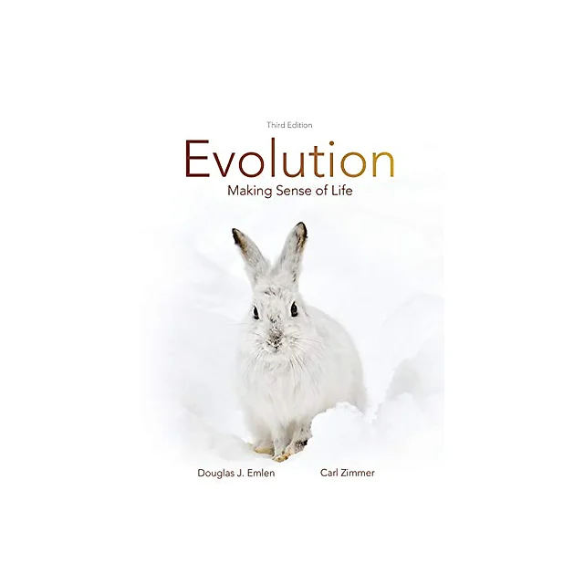 Evolution: Making Sense Of Life