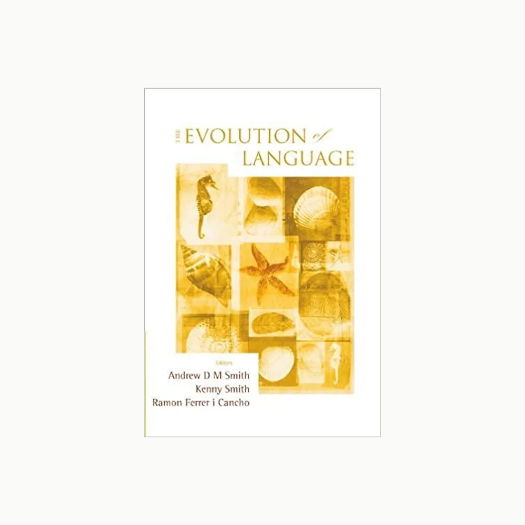 Evolution Of Language, The - Proceedings Of The 7th International Conference (Evolang7)