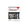 Exchange Server 2010 Administration: Real World Skills for MCITP Certification and Beyond (Exams 70-662 and 70-663)