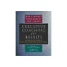 Executive Coaching for Results: The Definitive Guide to Developing Organizational Leaders