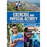 Exercise and Physical Activity: From Health Benefits to Fitness Crazes
