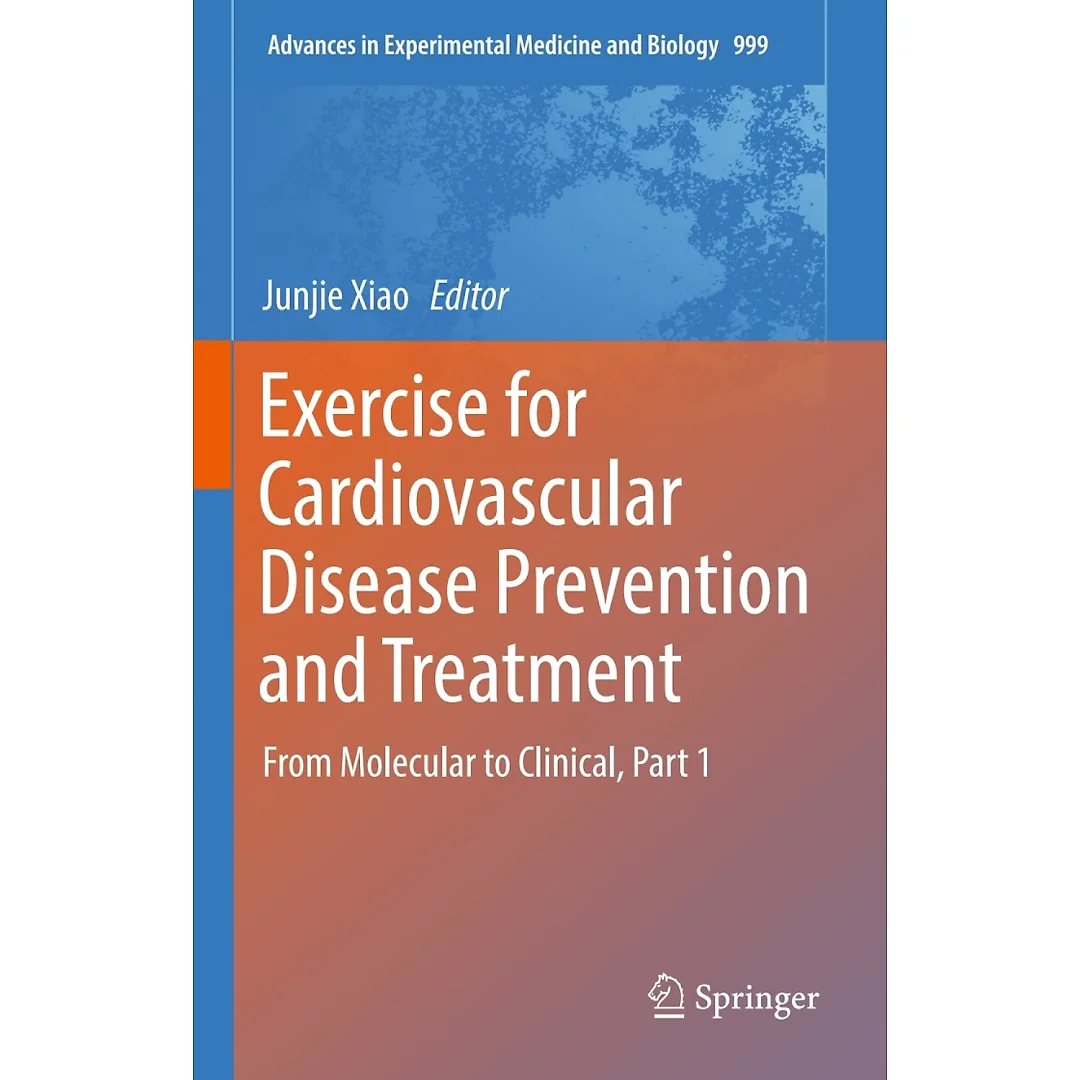 Exercise for Cardiovascular Disease Prevention and Treatment: From Molecular to Clinical, Part 1