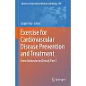 Exercise for Cardiovascular Disease Prevention and Treatment: From Molecular to Clinical, Part 1