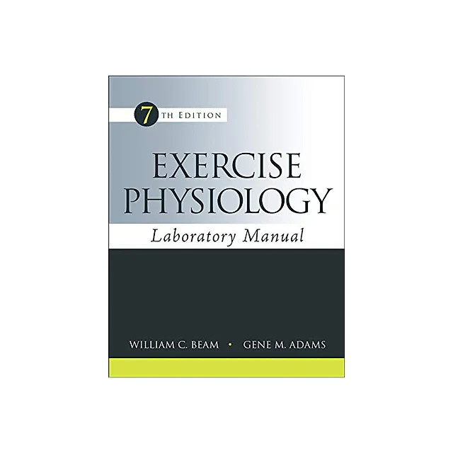 Exercise physiology : laboratory manual - 7th Edition