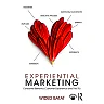 Experiential Marketing: Consumer Behavior Customer Experience and The 7Es 1st Edition
