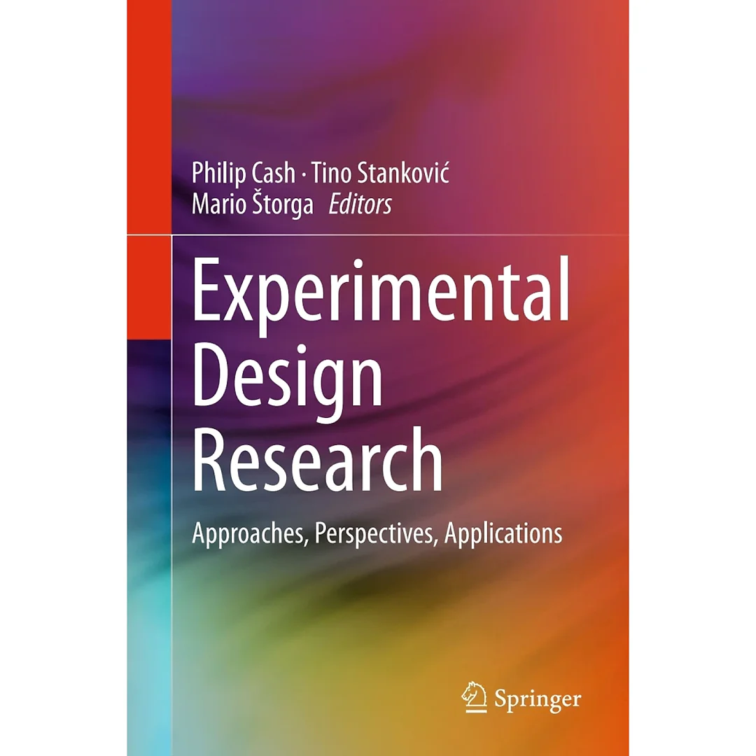 Experimental Design Research: Approaches Perspectives Applications