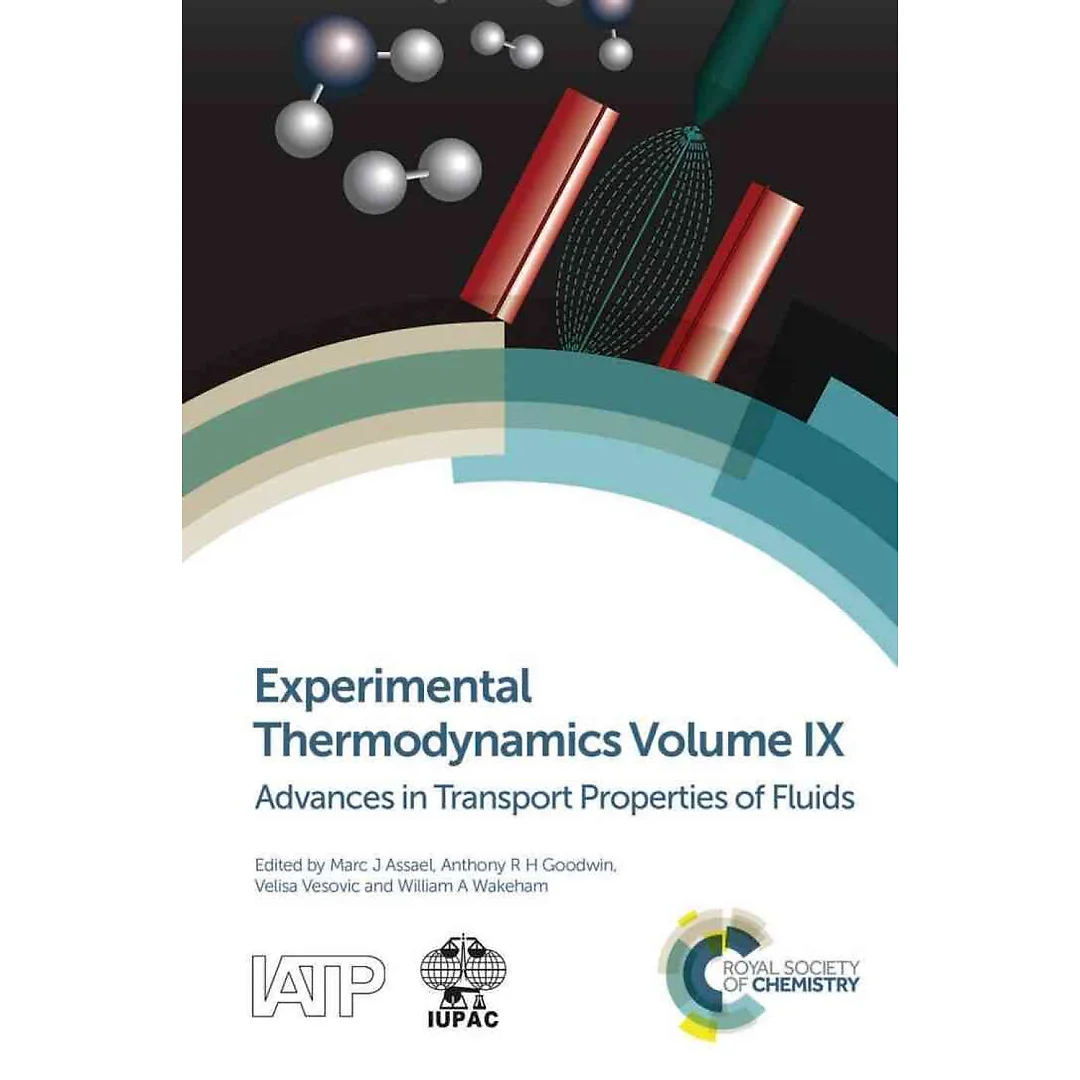 Experimental Thermodynamics Volume IX: Advances in Transport Properties of Fluids