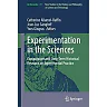 Experimentation in the Sciences: Comparative and Long-Term Historical Research on Experimental Practice