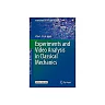 Experiments and Video Analysis in Classical Mechanics