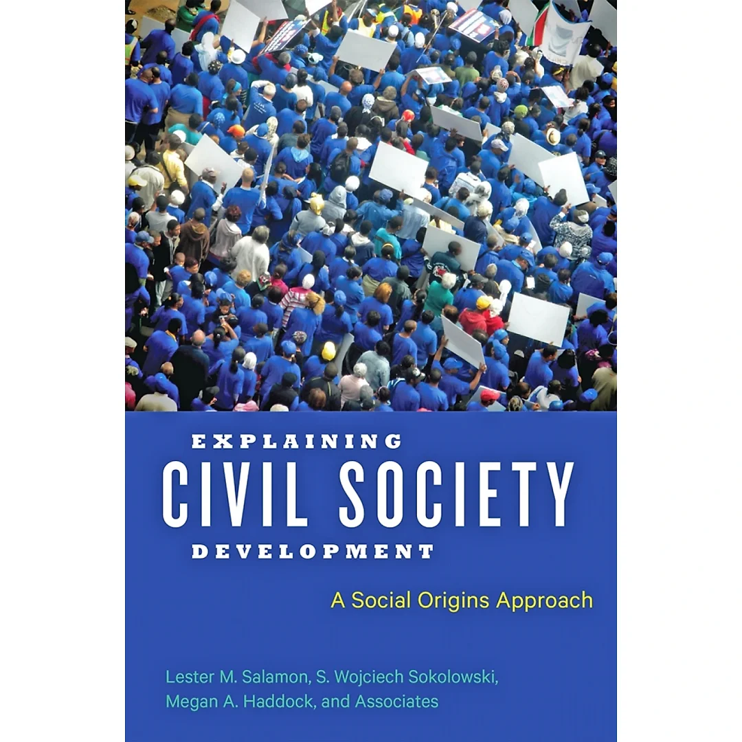 Explaining Civil Society Development: A Social Origins Approach