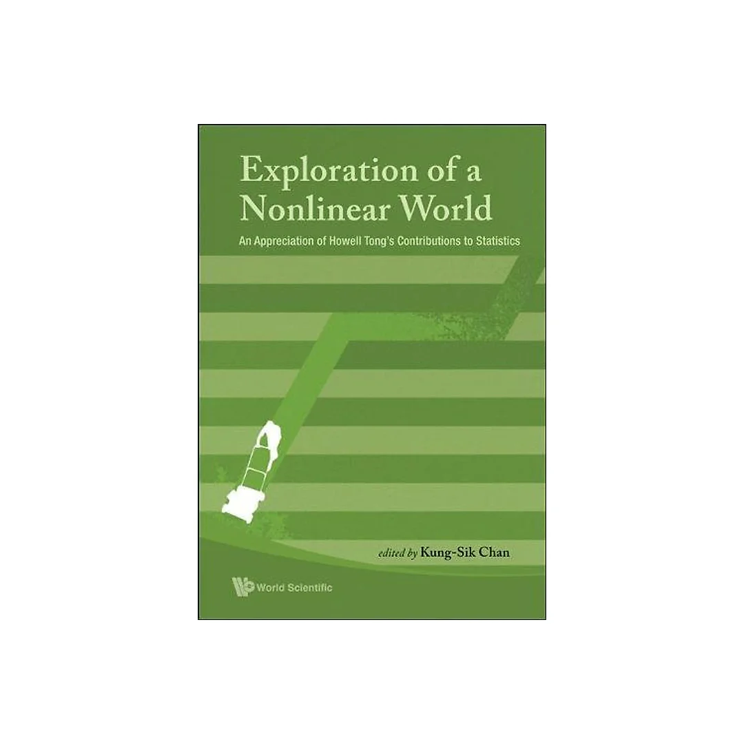 Exploration Of A Nonlinear World: An Appreciation Of Howell Tong's Contributions To Statistics